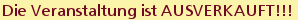 Die Veranstaltung ist AUSVERKAUFT!!!