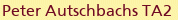 Peter Autschbachs TA2