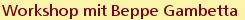 Workshop mit Beppe Gambetta