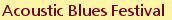 Acoustic Blues Festival